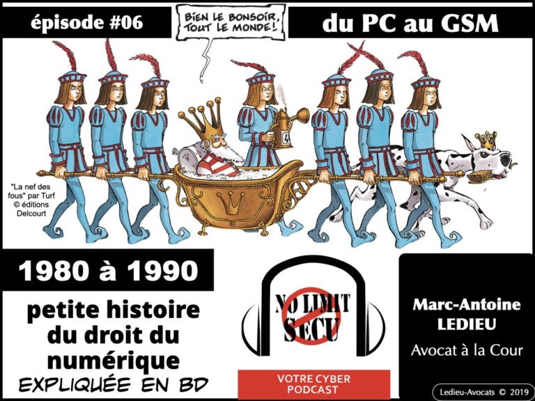 Histoire du (droit du) numérique en BD PODCAST NoLimitSecu © Ledieu-Avocats 2019