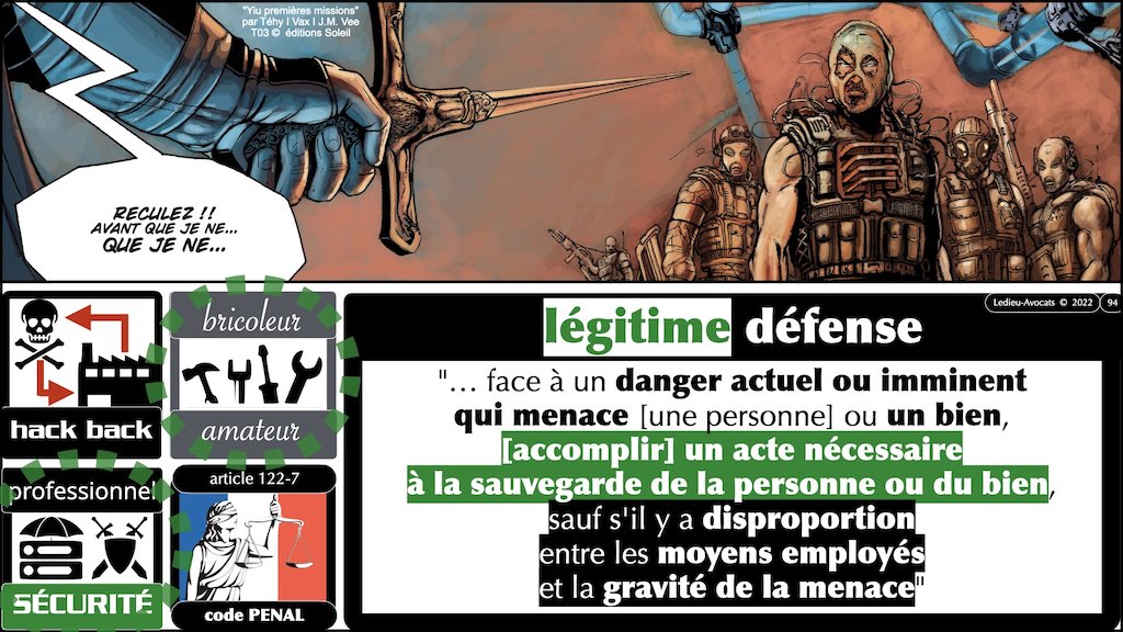 #002 accès maintien frauduleux légitime défense action offensive HACKER ETHIQUE ? © Ledieu-Avocats 25-10-2022.094