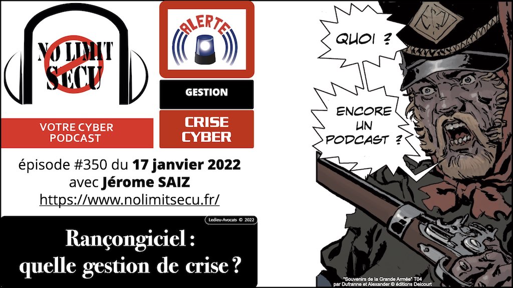 podcast NoLimitSecu GESTION COMMUNICATION crise cyber + PRIORISATION © Ledieu-Avocats