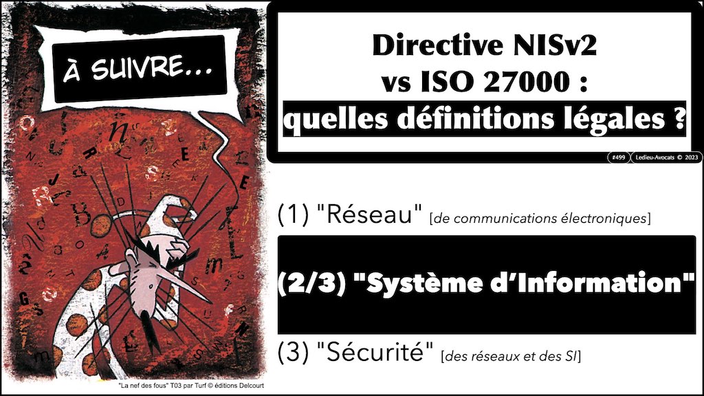 A suivre : "système d'information" NISv2 vs ISO 27000 définition légale 1:3 réseau © Ledieu-Avocats 2023