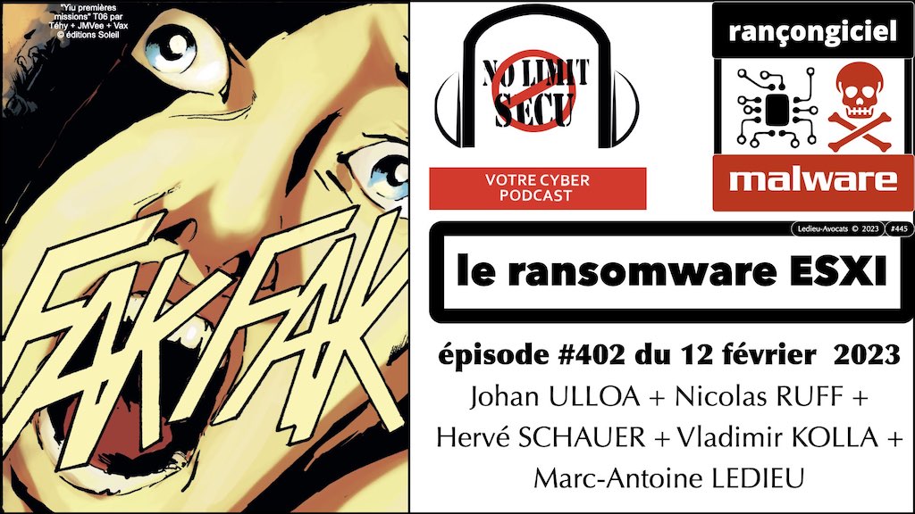 podcast NLS NoLimitSecu #445 ransomware ESXi et vulnérabilité éponyme épisode du 12 février 2023 °°° © Ledieu-Avocats 2023