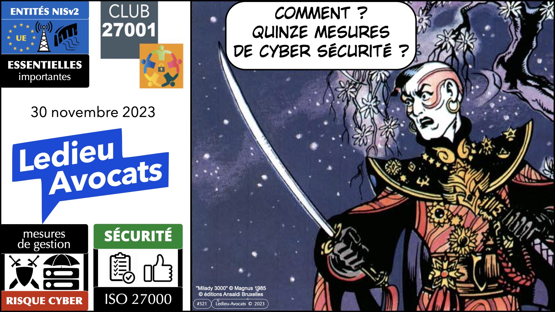 NISv2 les mesures techniques de cyber sécurité" expliquées au club ISO 27001 - 30 novembre 2023 © Ledieu-Avocats 2023