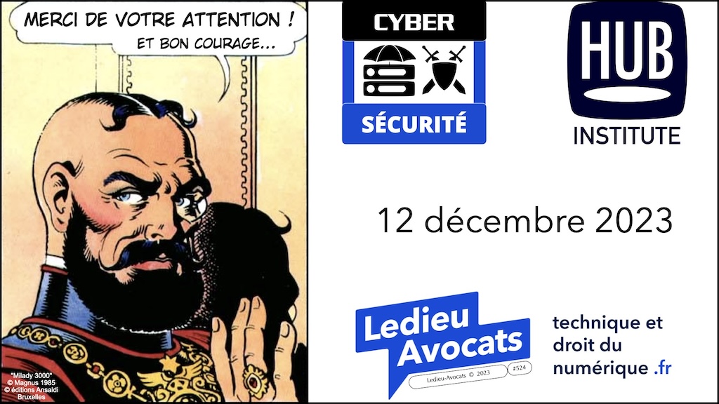 #524 HUB INSTITUTE pourquoi des obligations de cyber-sécurité 12 décembre 2023 © Ledieu-Avocats 2023.035