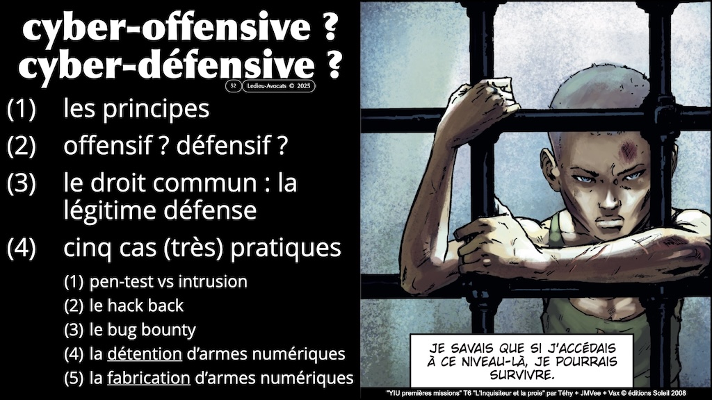 #647 pentest offensif ou défensif que disent la loi, l'ANSSI et et la jurisprudence ? [cours Gardia cybersecurity School 27 juin 2025] © Ledieu-Avocats © Ledieu-Avocats 24-06-2025.052