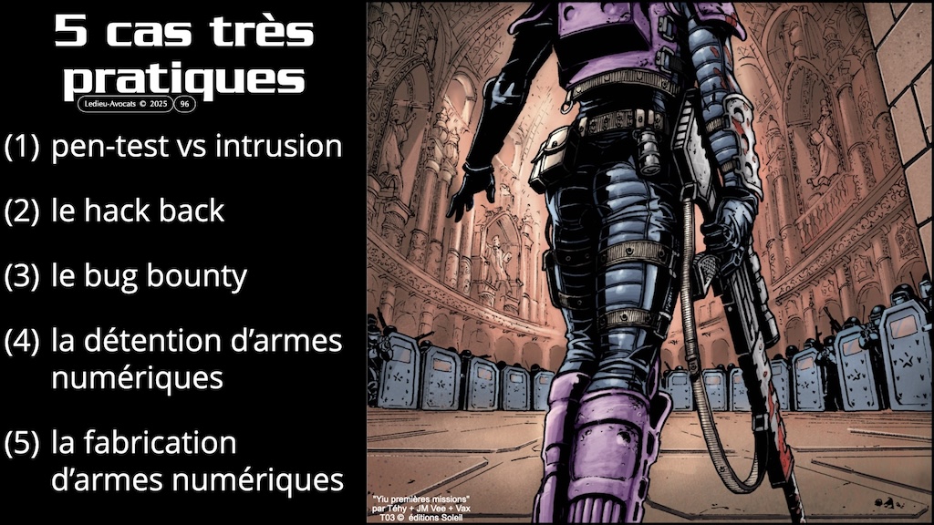 #647 pentest offensif ou défensif que disent la loi, l'ANSSI et et la jurisprudence ? [cours Gardia cybersecurity School 27 juin 2025] © Ledieu-Avocats © Ledieu-Avocats 24-06-2025.096
