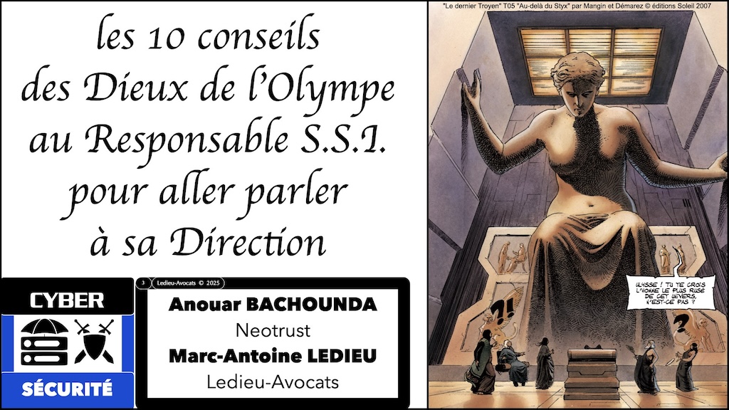 #662 dix conseils des Dieux au RSSI pour aller parler à sa Direction Générale [en collaboration avec Anouar BACHOUNDA Neotrust] © Ledieu-Avocats 13-08-2025.003