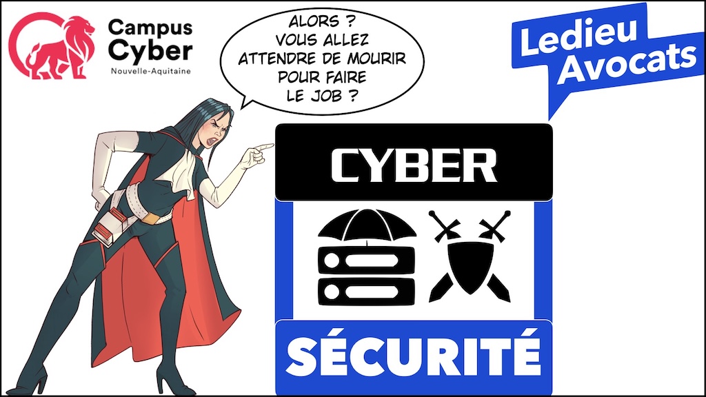 #685 le bon la brute et les truands (le tribunal, la responsabilité et les cyberattaques ?) [conférence Campus Cyber Nouvelle Aquitaine 18 décembre 2025 © Ledieu-Avocats.046